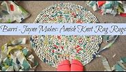 How to make a round Amish knot (toothbrush) rag rug - tutorial