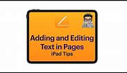 Pages tips: Adding and Editing text in Pages (iPad tutorial 2020)