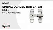 [QUICK DEMO] SPRING LOADED BAR LATCH BLL2 For 2-way Mounting - Sugatsune Global