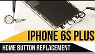 iPhone 6s Plus Home Button Replacement Video Guide