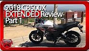 2018 Honda CB500X ABS Extended Review Part 1