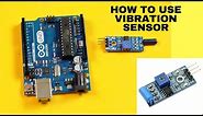 How to Use / Work with Vibration Sensors