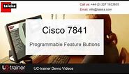 Cisco 7841 Phone Training - Programmable Feature Buttons