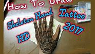Skeleton Hand Tattoo _ Speed Drawing 2017 Hd (Chabrouch)
