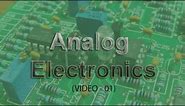 Analogue Electronic Systems - Video 1