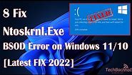 Ntoskrnl.Exe BSOD Error On Window 11 - 8 Fix How To