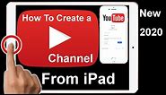 How To Make A YouTube Channel! From iPad 2020 New