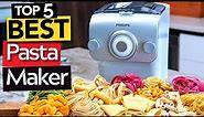 ✅ TOP 5 Best Noodle and Pasta Maker: Today’s Top Picks
