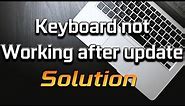 FIXED - Keyboard Not Working After Windows Update in Windows 10 [2024]
