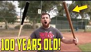 The 100 Year Old Baseball Bat Challenge!
