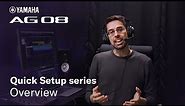 Yamaha AG08 Quick Setup series #1: Overview