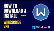 How to Download and Install Windscribe VPN For Windows
