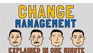 Change Management explained in 1 minute!