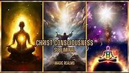 Christ Consciousness - Subliminal