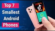 Best Smallest Android Smartphones In 2022 - Top 7