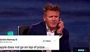 Gordon Ramsay says pineapple does not go on pizza