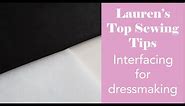 Laurens Top Sewing Tips - Interfacing for dressmaking