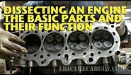 Dissecting an Engine, The Basic Parts and Their Functions - EricTheCarGuy