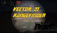 ARMA 3 ⇨ ACE3 Vector 21 Rangefinder