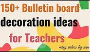 150+ bulletinboard ideas | bulletin board ideas for teachers
