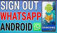 Logout Of WhatsApp On Android