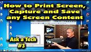 How to Print Screen, Capture or Save Any Screen Content - Ask a Tech #3