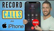 How to Record Phone Calls on iPhone FREE in 2023 (No App, No Jailbreak)