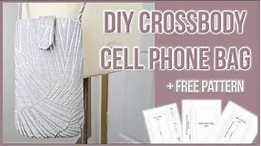 DIY Crossbody Cell Phone Bag | FREE Printable Pattern