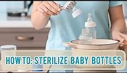 HOW TO: Sterilize Baby Bottles in 5 Minutes! | HOW TO: Sanitize Baby Bottles