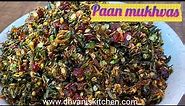 paan mukhwas recipe with exact measurements | Pan Mouth Freshener