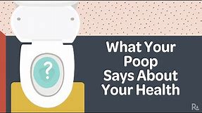 Poop and Health: What Different Colors and Shapes Mean