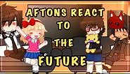 || Aftons react to the Future 🤯|| Afton Family