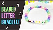 How to make a Bracelet with Letter Beads