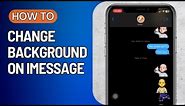 How to Change Background on iMessage
