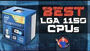 Best LGA 1150 CPUs | Digital Advisor