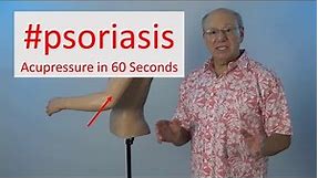 #psoriasis - Acupressure in 60 Seconds