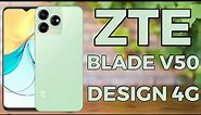 ZTE BLADE V50 DESIGN 4G Price | Design | Specifications | 6.6" FHD+ Display | 50MP Triple Camera