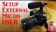 How to Setup and Use External Mic on Canon DSLR
