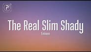The Real Slim Shady - Eminem (Lyrics)