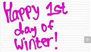 Happy 1st day of Winter!