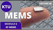 OVERVIEW OF MEMS AREAS- RF MEMS||MODULE 6 || EC 465 || KTU MEMS || LECTURE 46