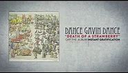 Dance Gavin Dance - Death of a Strawberry