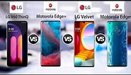 LG V60 ThinQ VS Motorola Edge Plus VS LG Velvet VS Motorola Edge phone comparison