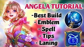 ANGELA TUTORIAL: Best BUILD, EMBLEM, SPELL, TIPS | Become pro Angela with Kaira | Mobile Legends