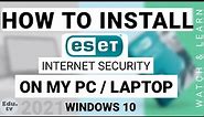 How to install Internet Security software?|how to install ESET on laptop| Install ESET on Windows 10