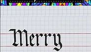 Write Merry Christmas in simple gothic #calligraphy #calligraphyforbeginners #gothiccalligraphy