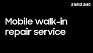 Mobile walk-in repair service | Samsung US