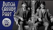 Butch Cassidy, The Sundance Kid, and Etta Place: the Final Chapter