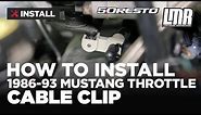 1986-1993 Fox Body Mustang 5.0Resto Throttle Cable Clip - Review & Install