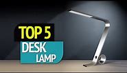 TOP 5: Desk Lamps